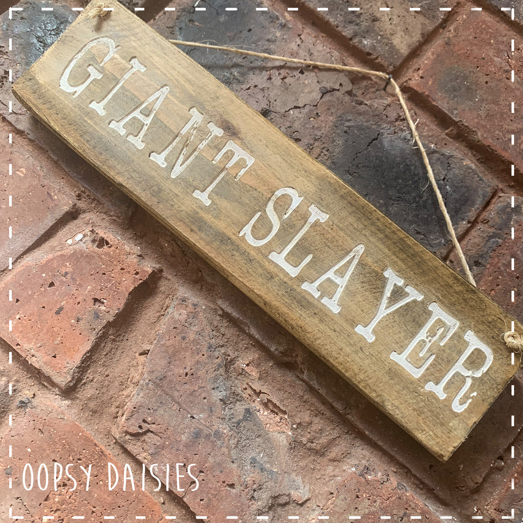 Pallet Sign - Giant Slayer 14274