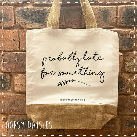 Canvas Tote Bag - Probably Late 14466