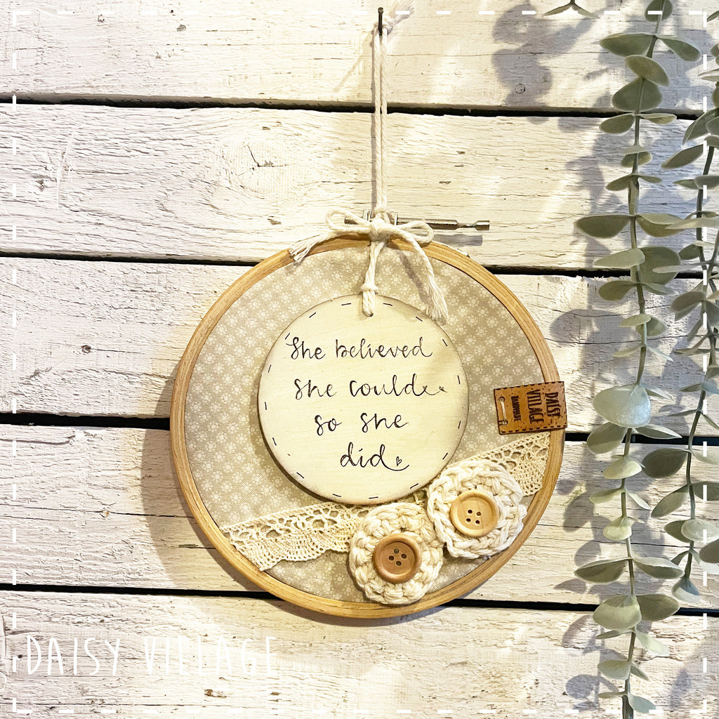 Embroidery Hoop - She Believed She Could 14481