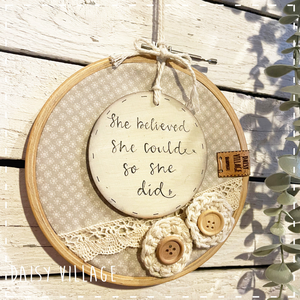 Embroidery Hoop - She Believed She Could 14481