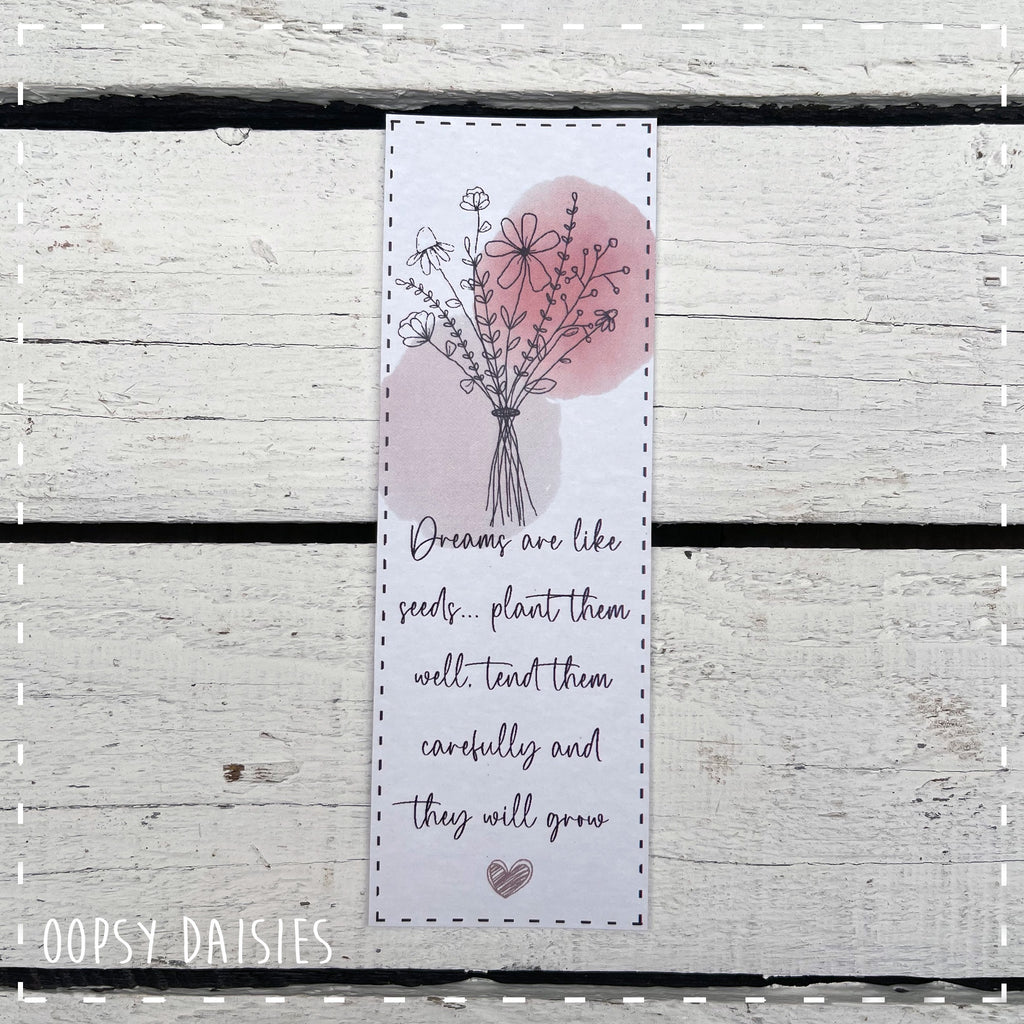 Bookmarker Fine Line Flower - Dreams are Like Seeds 13870