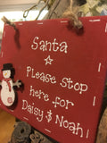 Santa Stop Here Plaque 4042