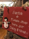 Santa Stop Here Plaque 4042